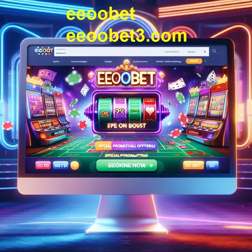 Explore as Ofertas Especiais do eeoobet para uma Experiência de Jogo Incrível